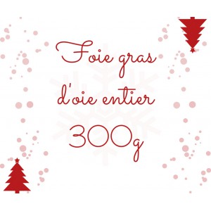 Foie gras d'oie entier 300g